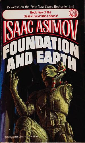 Foundation and Earth by Isaac Asimov