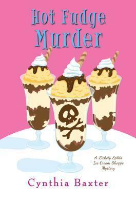 Hot Fudge Murder by Cynthia Baxter