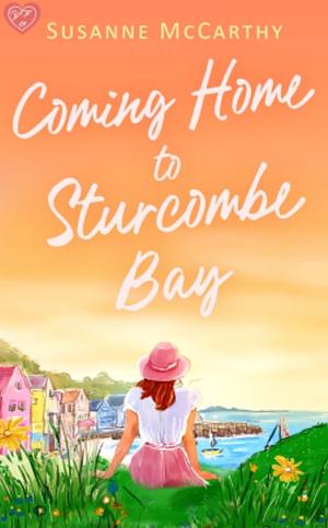 Coming Home to Sturcombe Bay by Susanne McCarthy