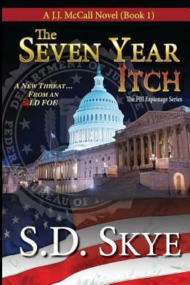 The Seven Year Itch by S. D. Skye