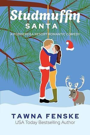 Studmuffin Santa: A small town military hero holiday romantic comedy by Tawna, Fenske