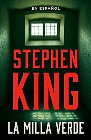El Pasillo de la Muerte by Stephen King