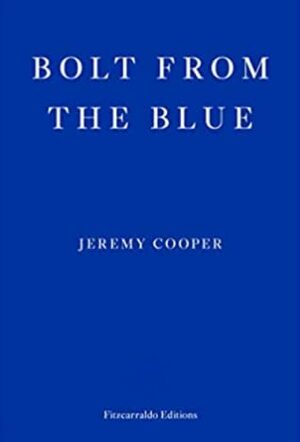 Bolt from the Blue by Jeremy Cooper