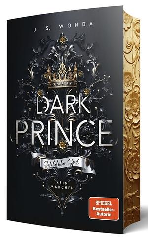 Dark Prince: Gefährliches Spiel by J.S. Wonda