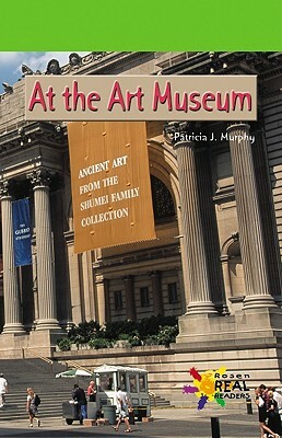 At the Art Museum by Patricia Murphy