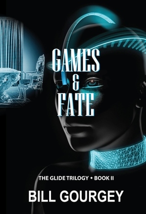GAMES & FATE by Bill Gourgey