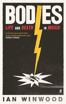Bodies: Life and Death in Music by Ian Winwood