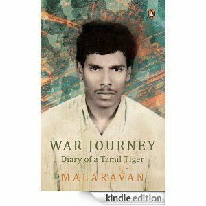 War Journey: Diary of a Tamil Tiger by N. Malathy, Malaravan