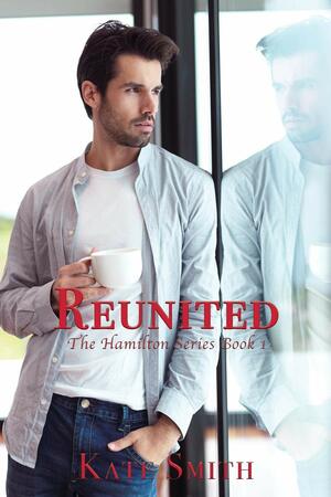 Reunited by Kate Smith