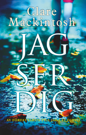 Jag ser dig by Clare Mackintosh
