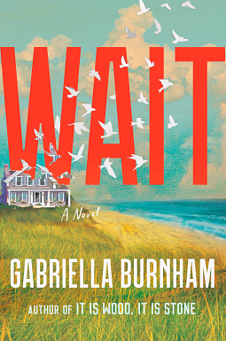 Wait by Gabriella Burnham