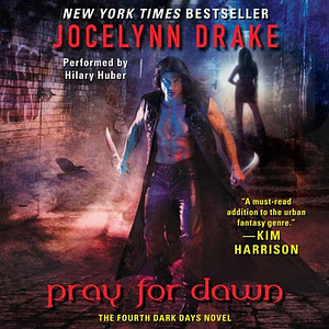 Pray for Dawn by Jocelynn Drake