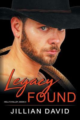 Legacy Found (Hell's Valley, Book 4): Paranormal Western Romance by Jillian David