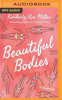 Beautiful Bodies by Kimberly Rae Miller