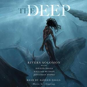 The Deep by Rivers Solomon