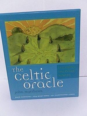 The Celtic Oracle by John Matthews