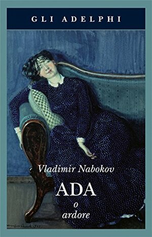 Ada o ardore by Vladimir Nabokov