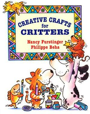 Creative Crafts for Critters by Nancy Furstinger
