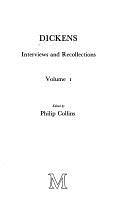 Dickens, Interviews and Recollections, Volume 1 by Philip Collins
