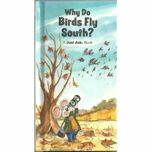 Why Do Birds Fly South by Carole Palmer, Chris Arvetis