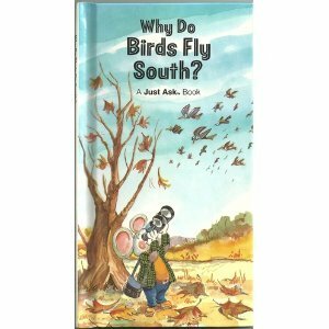 Why Do Birds Fly South by Carole Palmer, Chris Arvetis