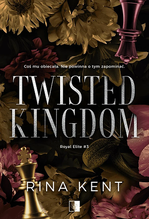 Twisted Kingdom by Rina Kent