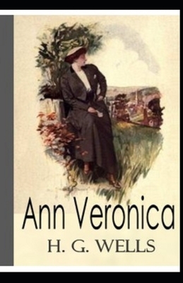 Ann Veronica Illustrated by H.G. Wells