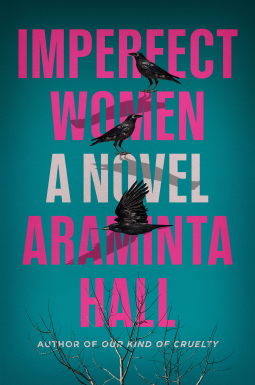 Imperfect Women: The blockbuster must-read novel of the year that everyone is talking about by Araminta Hall