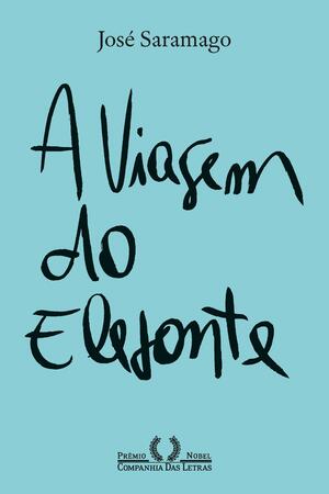 A Viagem do Elefante by José Saramago