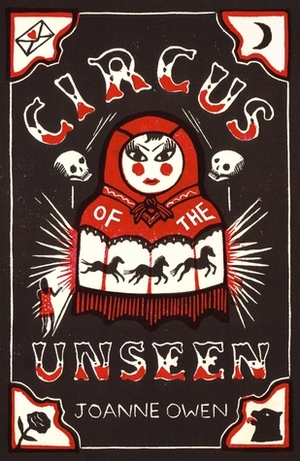 Circus of the Unseen by Joanne Owen