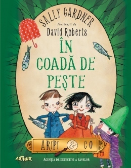 În coadă de pește by Sally Gardner