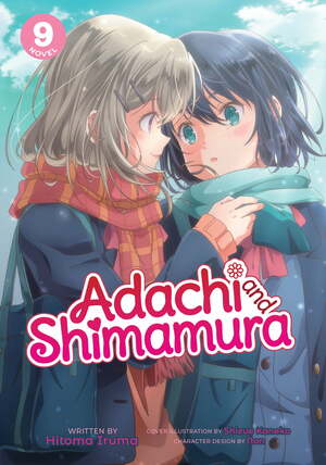 Adachi and Shimamura (Light Novel) Vol. 9 by Hitoma Iruma