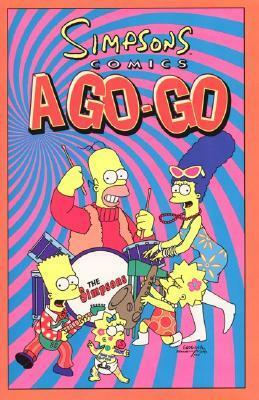 Simpsons Comics A-Go-Go by Matt Groening