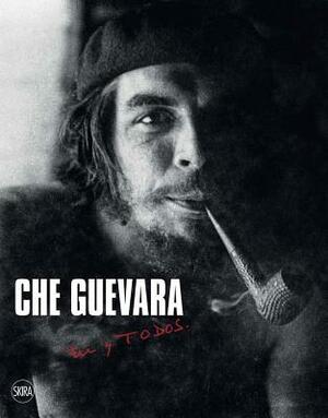 Che Guevara: Tú Y Todos by Ernesto Che Guevara