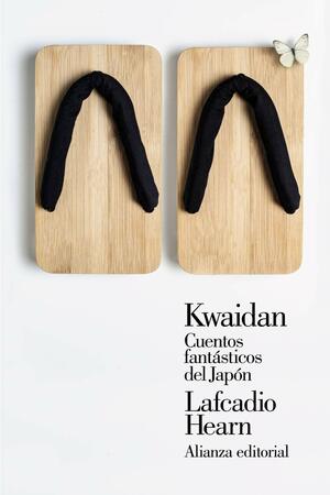 Kwaidan: Cuentos fantásticos del Japón by Lafcadio Hearn