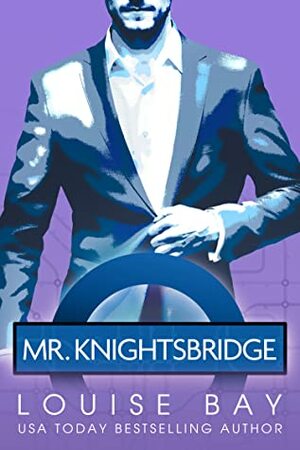 Mr. Knightsbridge by Louise Bay