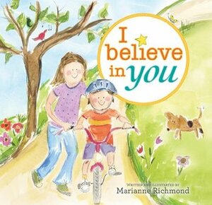 I Believe in You (Marianne Richmond) by Marianne Richmond