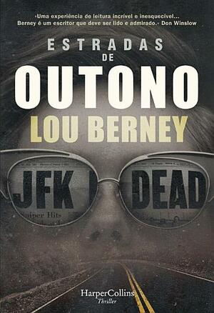 Estradas de Outono by Lou Berney