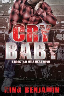 Cry Baby by King Benjamin