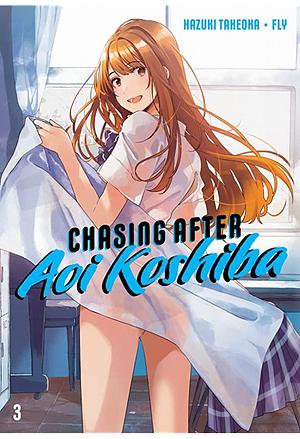 Chasing After Aoi Koshiba 4 by Hazuki Takeoka