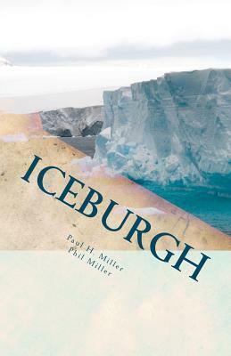 Iceburgh by Phil Miller, Paul H. Miller