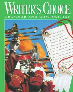 Writer's Choice: Grammar and Composition by Jacqueline Jones Royster, Ligature Inc, Mark Lester