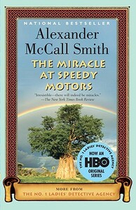 The Miracle at Speedy Motors by Alexander McCall Smith