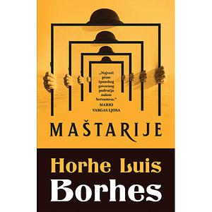 Maštarije by Jorge Luis Borges