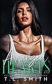 Arranged Hearts by T.L. Smith