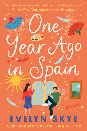 One Year Ago in Spain by Evelyn Skye