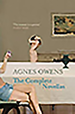 Agnes Owens: The Complete Novellas by Agnes Owens