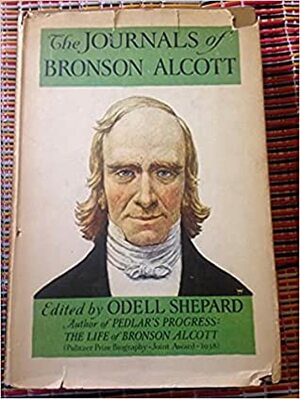 The Journals of Bronson Alcott, Vol 1 by Odell Shepard