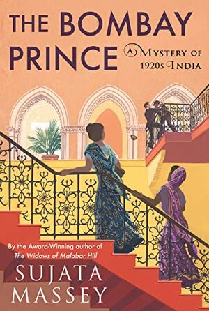 The Bombay Prince by Sujata Massey