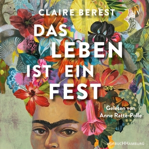 Das Leben ist ein Fest by Claire Berest